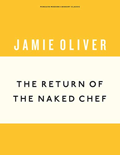 The Return of the Naked Chef: Jamie Oliver (Anniversary Editions, 2) von Penguin
